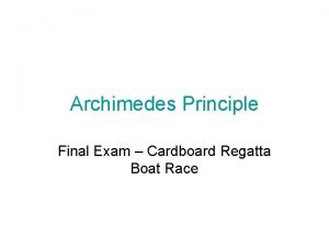 Archimedes Principle Final Exam Cardboard Regatta Boat Race