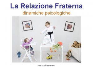 La Relazione Fraterna dinamiche psicologiche Dott Scicchitano Marco