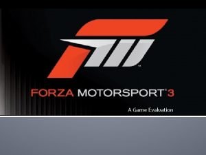Forza Motorsport A Game Evaluation Intro Overview Creator
