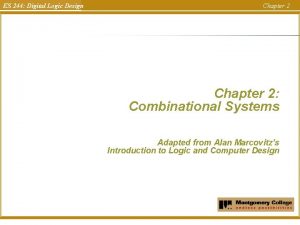 ES 244 Digital Logic Design Chapter 2 Combinational