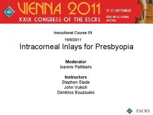 Insructional Course 59 1992011 Intracorneal Inlays for Presbyopia