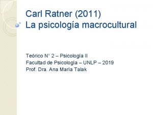 Carl Ratner 2011 La psicologa macrocultural Terico N