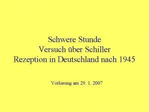 Schwere Stunde Versuch ber Schiller Rezeption in Deutschland