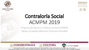 Contralora Social ACMPM 2019 Programa de Apoyos a