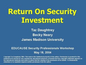 Return On Security Investment Taz Daughtrey Becky Neary