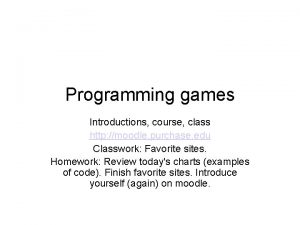 Programming games Introductions course class http moodle purchase