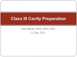 Class 3 cavity