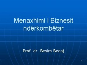 Biznesi nderkombetar besim beqaj