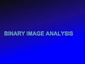 Binary image analysis