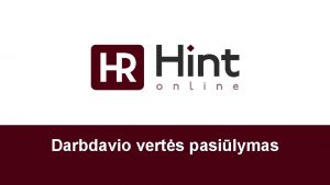 Darbdavio verts pasilymas 942019 1 ingsnis INFORMACIJOS RINKIMAS