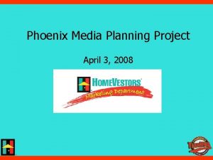 Phoenix media planning