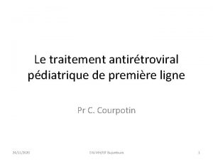 Le traitement antirtroviral pdiatrique de premire ligne Pr