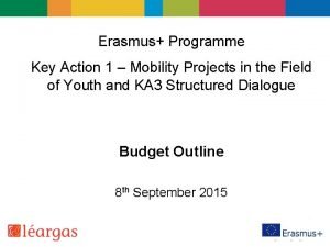 Erasmus Programme Key Action 1 Mobility Projects in