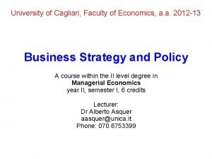 University of Cagliari Faculty of Economics a a