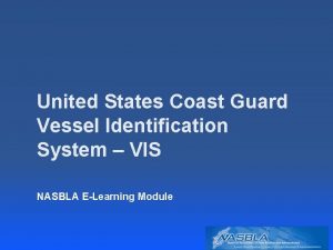 United States Coast Guard Vessel Identification System VIS