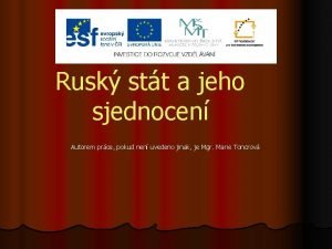 Rusk stt a jeho sjednocen Autorem prce pokud