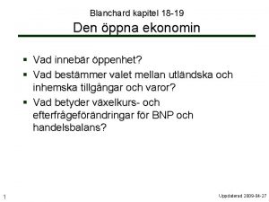 Blanchard kapitel 18 19 Den ppna ekonomin Vad