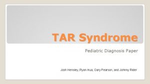 TAR Syndrome Pediatric Diagnosis Paper Josh Hensley Ryan