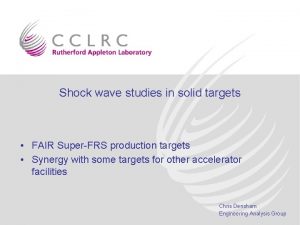 Shock wave studies in solid targets FAIR SuperFRS
