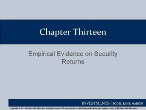 Chapter Thirteen Empirical Evidence on Security Returns INVESTMENTS