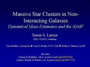 Massive Star Clusters in Non Interacting Galaxies Dynamical