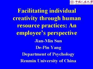 Facilitating individual creativity through human resource practices An