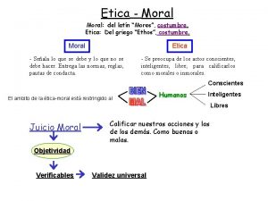 Etica Moral del latn Mores costumbre Etica Del