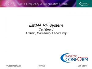 EMMA RF System Carl Beard ASTe C Daresbury