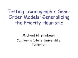 Testing Lexicographic Semi Order Models Generalizing the Priority
