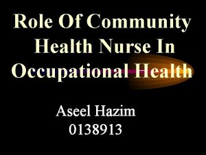 Role of occupational health nurse