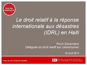 Droit des catastrophes Le droit relatif la rponse