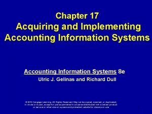 Chapter 17 Acquiring and Implementing Accounting Information Systems