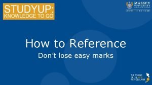 How to Reference Dont lose easy marks Learning