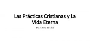 Las Prcticas Cristianas y La Vida Eterna Dra