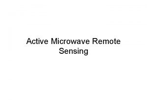 Active Microwave Remote Sensing RadarRadio Detection and Ranging