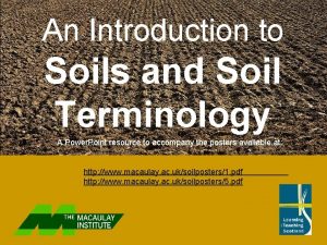 An Introduction to Soils and Soil Terminology A