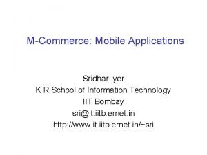MCommerce Mobile Applications Sridhar Iyer K R School