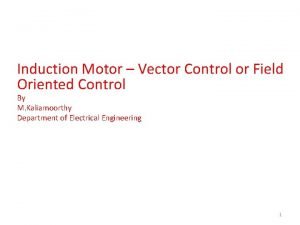 Principle of vector control of induction motor Principle of vector control of induction motor