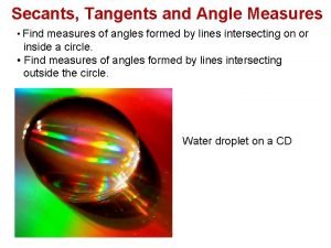 Secant and tangent angles Secant and tangent angles