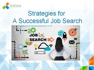 Successful job search strategies Successful job search strategies