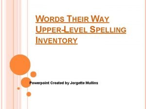 Words their way 3rd grade spelling inventory