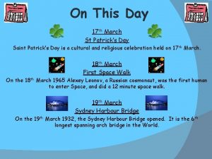 On This Day 17 th March St Patricks