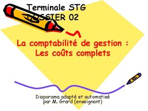 Terminale STG DOSSIER 02 La comptabilit de gestion