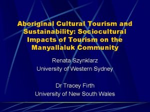 Aboriginal Cultural Tourism and Sustainability Sociocultural Impacts of