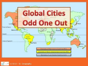 Global Cities Odd One Out GCSE 9 1