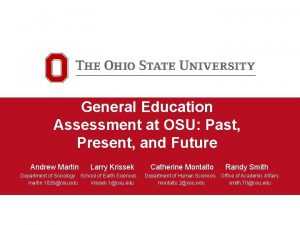 General Education Assessment at OSU Past Present and