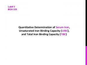 Lab 3 BCH 220 Quantitative Determination of Serum