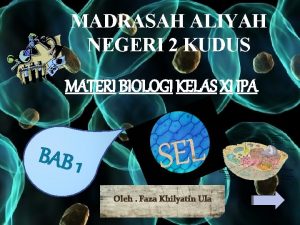 MADRASAH ALIYAH NEGERI 2 KUDUS MATERI BIOLOGI KELAS