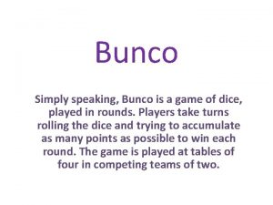 How to play bunco with a ghost