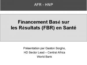 AFR HNP Financement Bas sur les Rsultats FBR